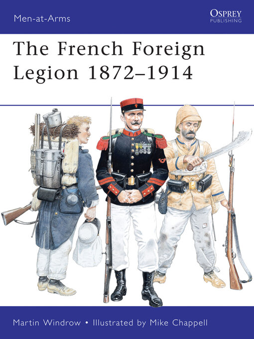 Title details for French Foreign Legion 1872–1914 by Martin Windrow - Available